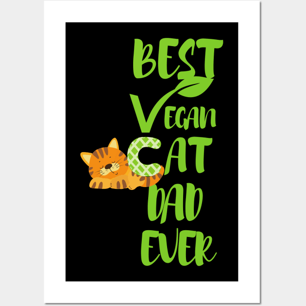 Best Vegan Cat Dad Ever Wall Art by GMAT